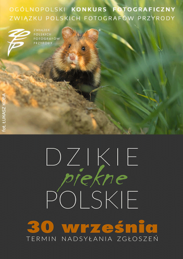 Konkurs fotograficzny z okazji 25-lecia Związku Polskich Fotografów Przyrody "Dzikie, piękne, polskie!"