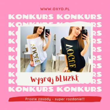 Wygraj BLUZKĘ z najnowszej kolekcji OXYD!