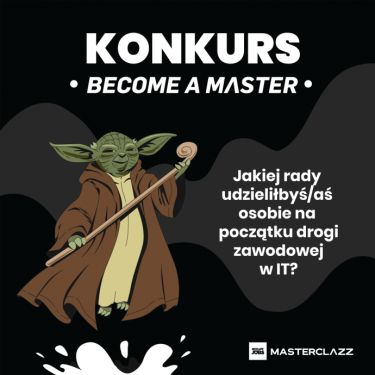 Konkurs "Become a Master"