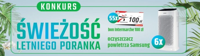Konkurs "Świeżość Letniego Poranka" Intermarche