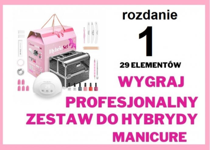 Wygraj zestaw do hybrydy manicure
