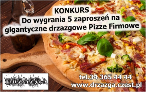 Wygraj 1 z 5 zaproszeń na Drzazgowe Pizze Firmowe