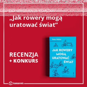 Konkurs "Jak rowery mogą uratować świat"