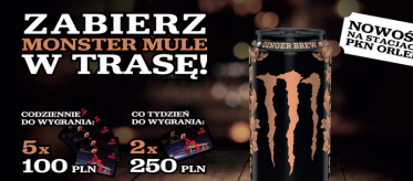 Konkurs "Zabierz MONSTER MULE w trasę!" PKN ORLEN
