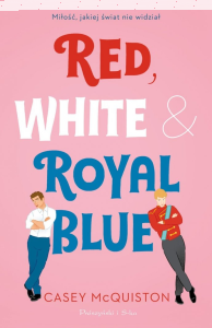 Wygraj książkę "Red, White&Royal Blue"