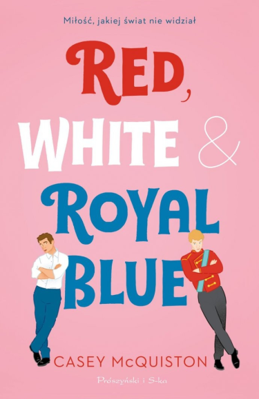 Wygraj książkę "Red, White&Royal Blue"