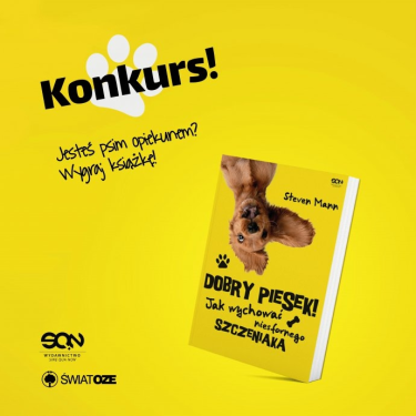 Wygraj książki Steve’a Manna "Dobry piesek. Jak wychować niesfornego szczeniaka?"