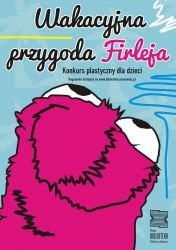 Konkurs "Wakacyjna przygoda Firleja"