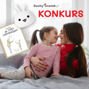 Konkurs "Jak wspierasz dziecko"