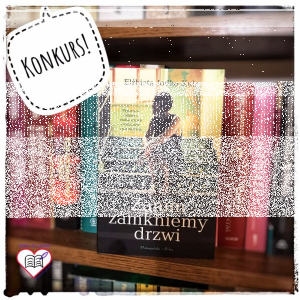 Wygraj książkę "Zanim zamkniemy drzwi"