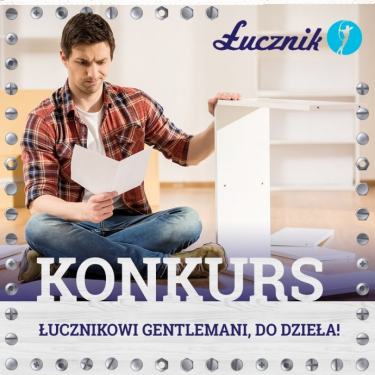 Konkurs "Łucznikowi Gentlemani, do akcji!"