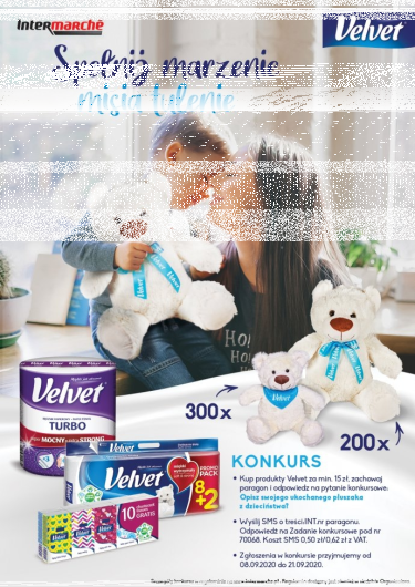 Konkurs "Velvet - Miś z dzieciństwa" Intermarche