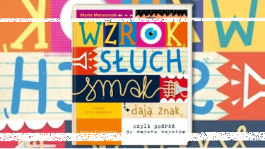 Konkurs "Książka o zmysłach dla maluchów" do godz. 20:00
