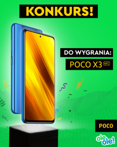 Konkurs "Pierwsze chwile z POCO X3"