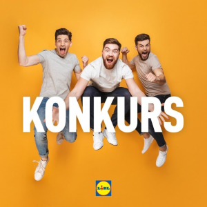 Konkurs "Tydzień Mężczyzn w Lidlu"
