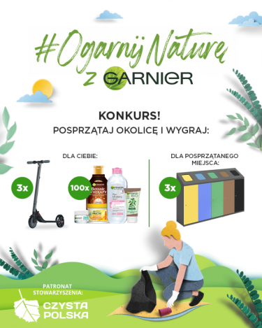 Konkurs "#OgarnijNaturę z Garnier"