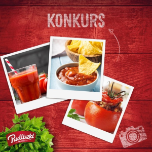 Konkurs "Przekąski i pomidory Pudliszki"