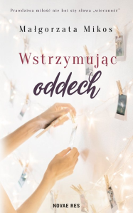 Wygraj książkę "Wstrzymując oddech" do godz. 20:00