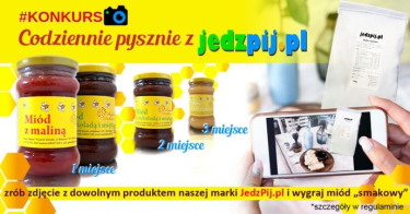 Konkurs "Codziennie pysznie z JedzPij.pl - wygraj miód!"