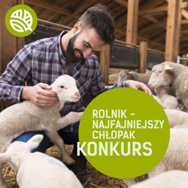 Konkurs "Dzień Chłopaka – Dzień Fajnych Rolników"