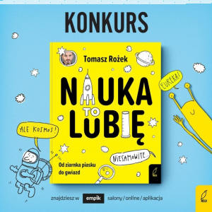 Konkurs "Nauka.To Lubię"