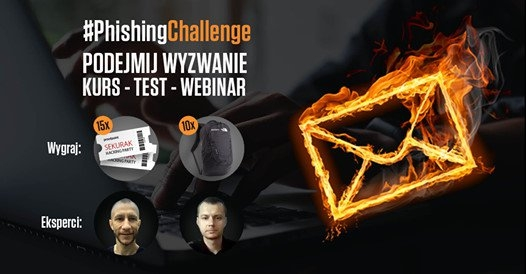 Konkurs "PhishingChallenge - podejmij wyzwanie cyberochrony e-mail"