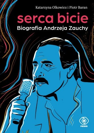 Wygraj książkę Serca bicie. Biografia Andrzeja Zauchy