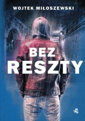 Wygraj książkę "Bez reszty"