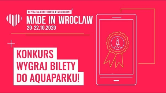 "Made in Wrocław 2020" - wygraj bilet do Aquaparku! do godz. 12:00