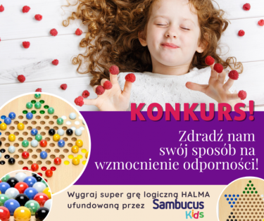 Konkurs "Jak wspierać organizm dziecka w walce z infekcjami?"