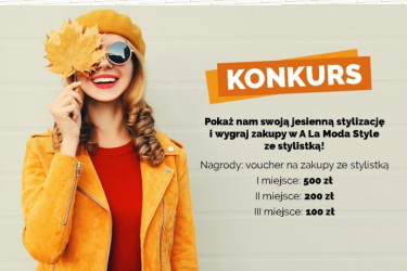 Wrocław: Konkurs "Pokaż nam swoją jesienną stylizację i wygraj zakupy w A La Moda Style ze stylistką!"