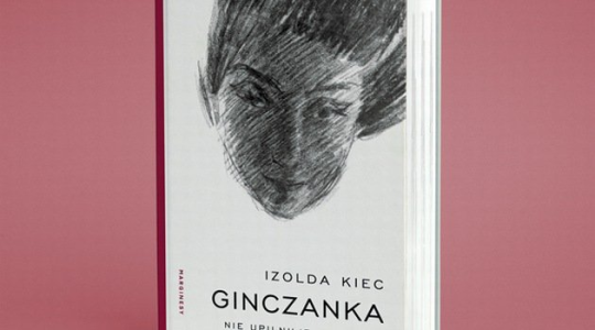 Wrocław: Biografia Zuzanny Ginczanki od Wydawnictwa Marginesy! do godz. 9:00