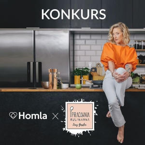 Konkurs "Kuchnia pełna inspiracji Homla"