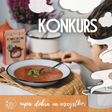 Konkurs "#ZupaDobraNaWszystko"