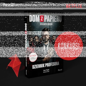Konkurs "Dom z papieru. Dziennik Profesora. Escape book"