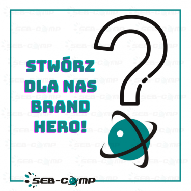 Konkurs "Stwórz brand hero dla Seb-Compa"