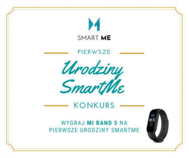 Konkurs "Urodziny SmartMe, wygraj Mi Band 5"