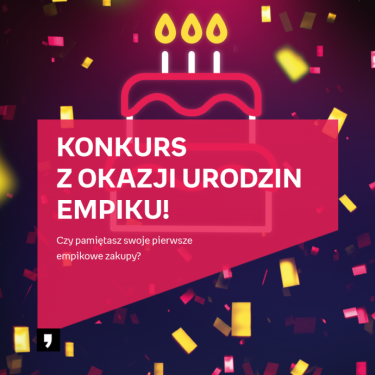 Konkurs "Urodziny Empiku"