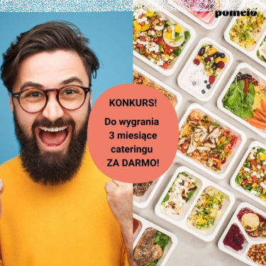 Konkurs "Aktywni czy ambitni? 3 miesiące cateringu za darmo"