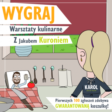 Konkurs "Kulinarny z Jakubem Kuroniem" do godz. 12:00