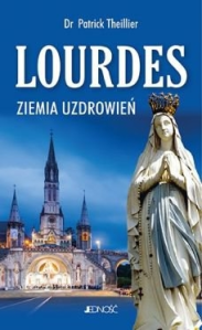 Wygraj książkę "Lourdes. Ziemia uzdrowień"