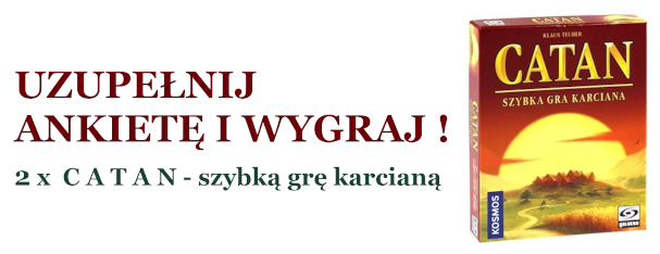 Konkurs "Wypełnij ankietę i wygraj grę karcianą Catan"