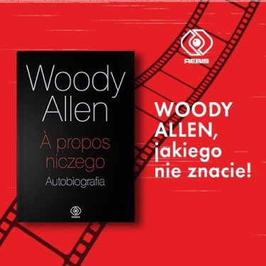 Konkurs "A propos niczego. Autobiografia Woody'ego Allena"