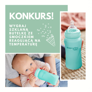 Wygraj szklaną butelkę ze smoczkiem reagującą na temperaturę! do godz. 22:00