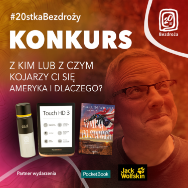 Konkurs "20tka Bezdroży z Marcinem Wroną"
