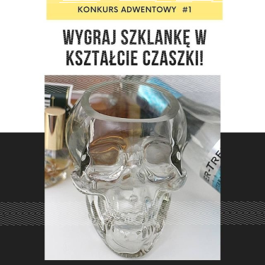 Wygraj szklankę w kształcie czaszki!