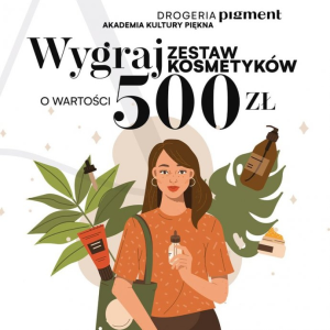 Wygraj zestaw wybranych przez Ciebie kosmetyków o wartości 500 zł