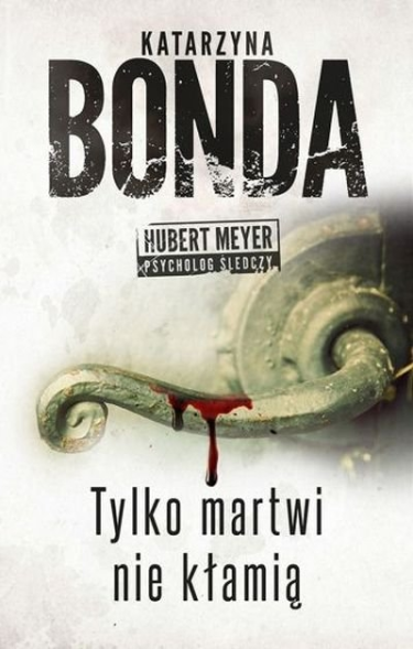 Konkurs "Tylko martwi nie kłamią - Katarzyna Bonda"