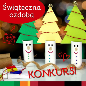 Konkurs "Świąteczna Ozdoba"