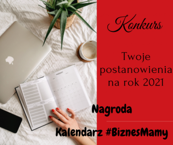 Wygraj kalendarz 2020 #BiznesMama na 2021 rok